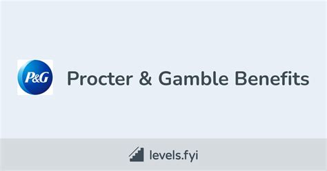 Procter & Gamble: Employee Benefits and Perks .